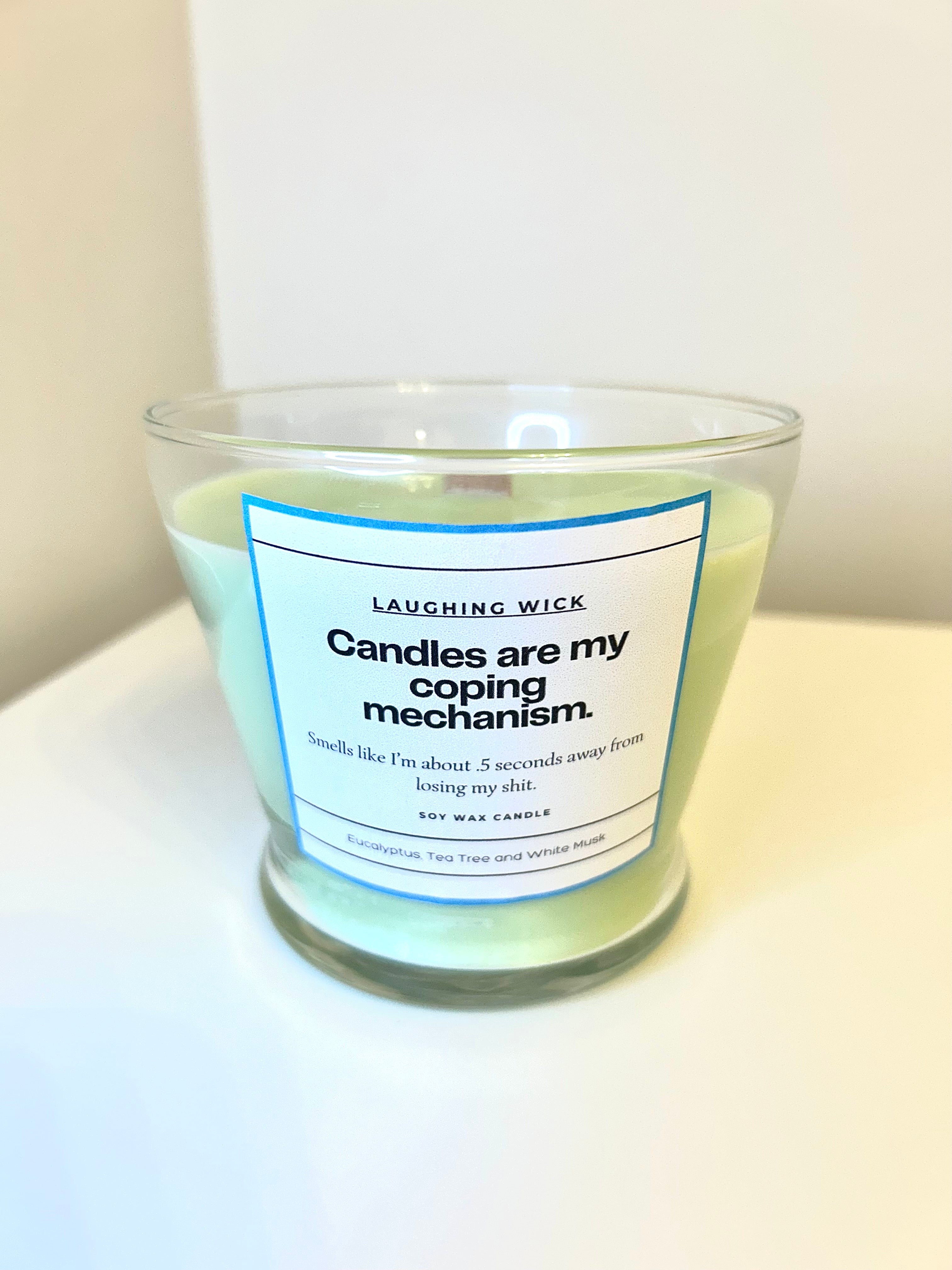 Candles are my coping mechanism