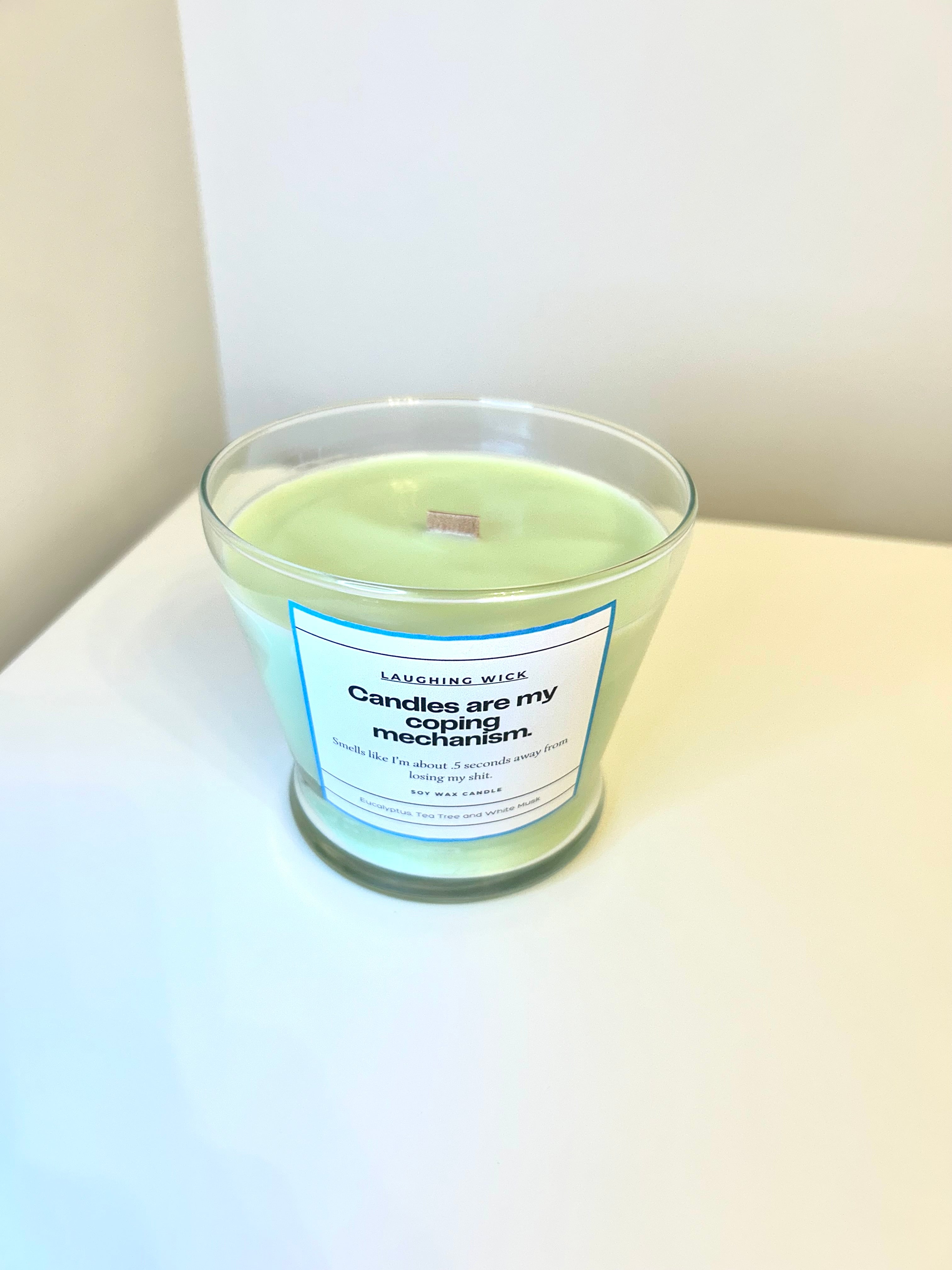 Candles are my coping mechanism