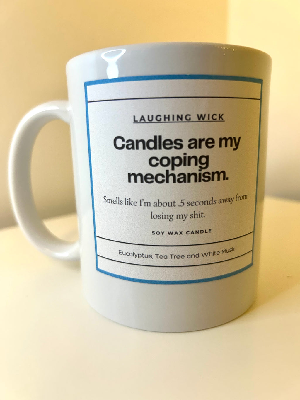 Candles are my coping mechanism