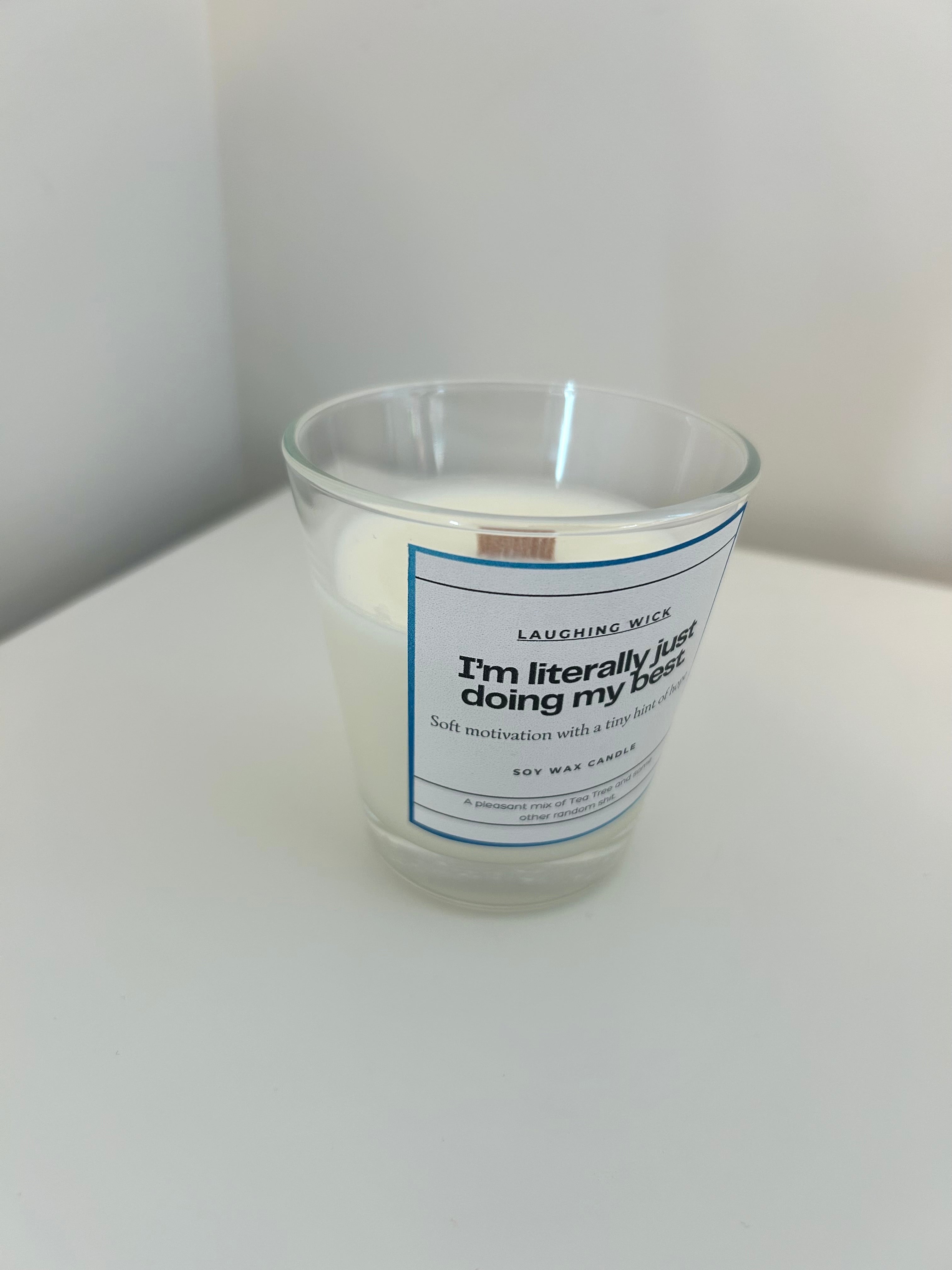 I'm literally just doing my best.