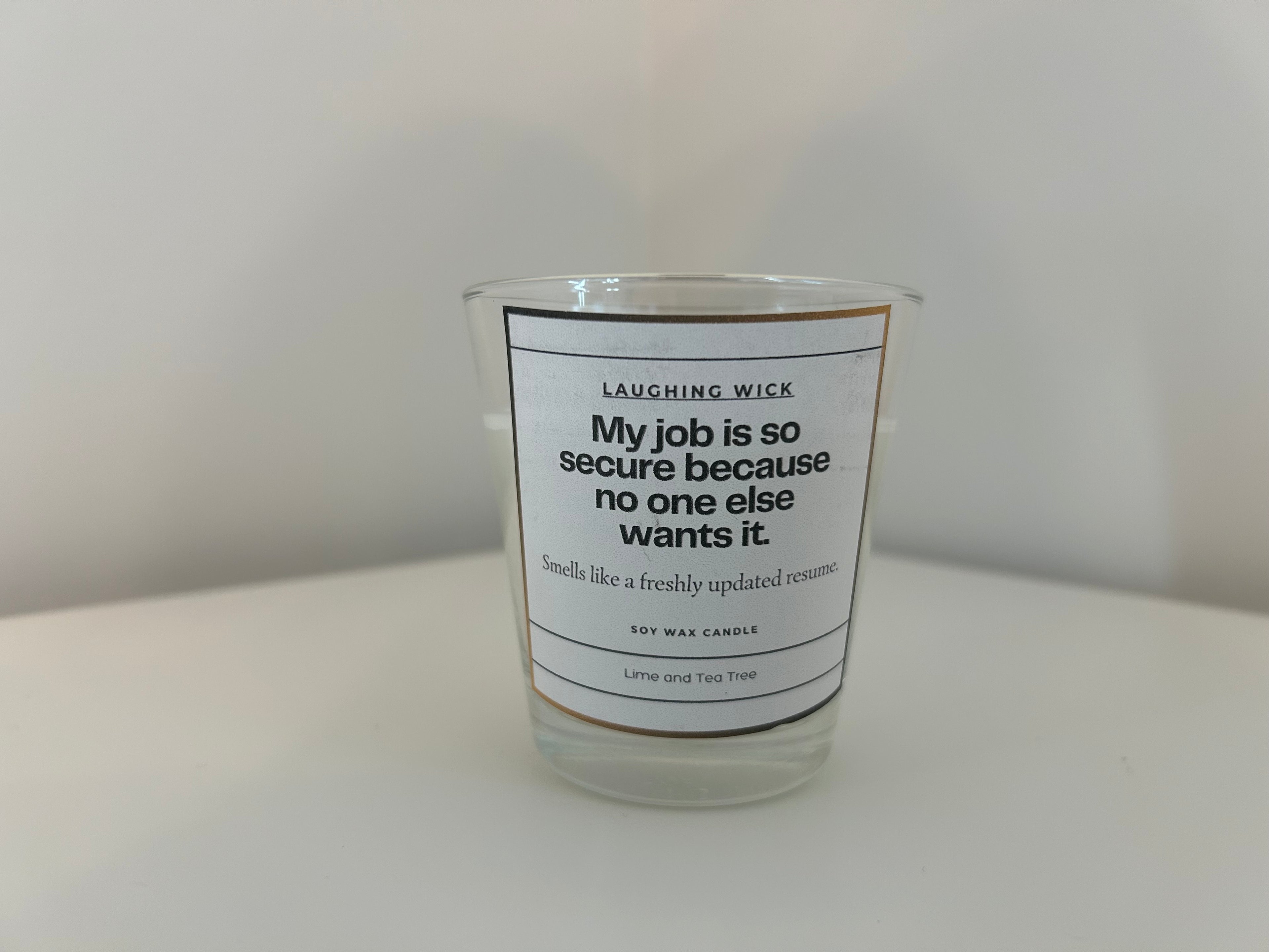 My job is so secure.