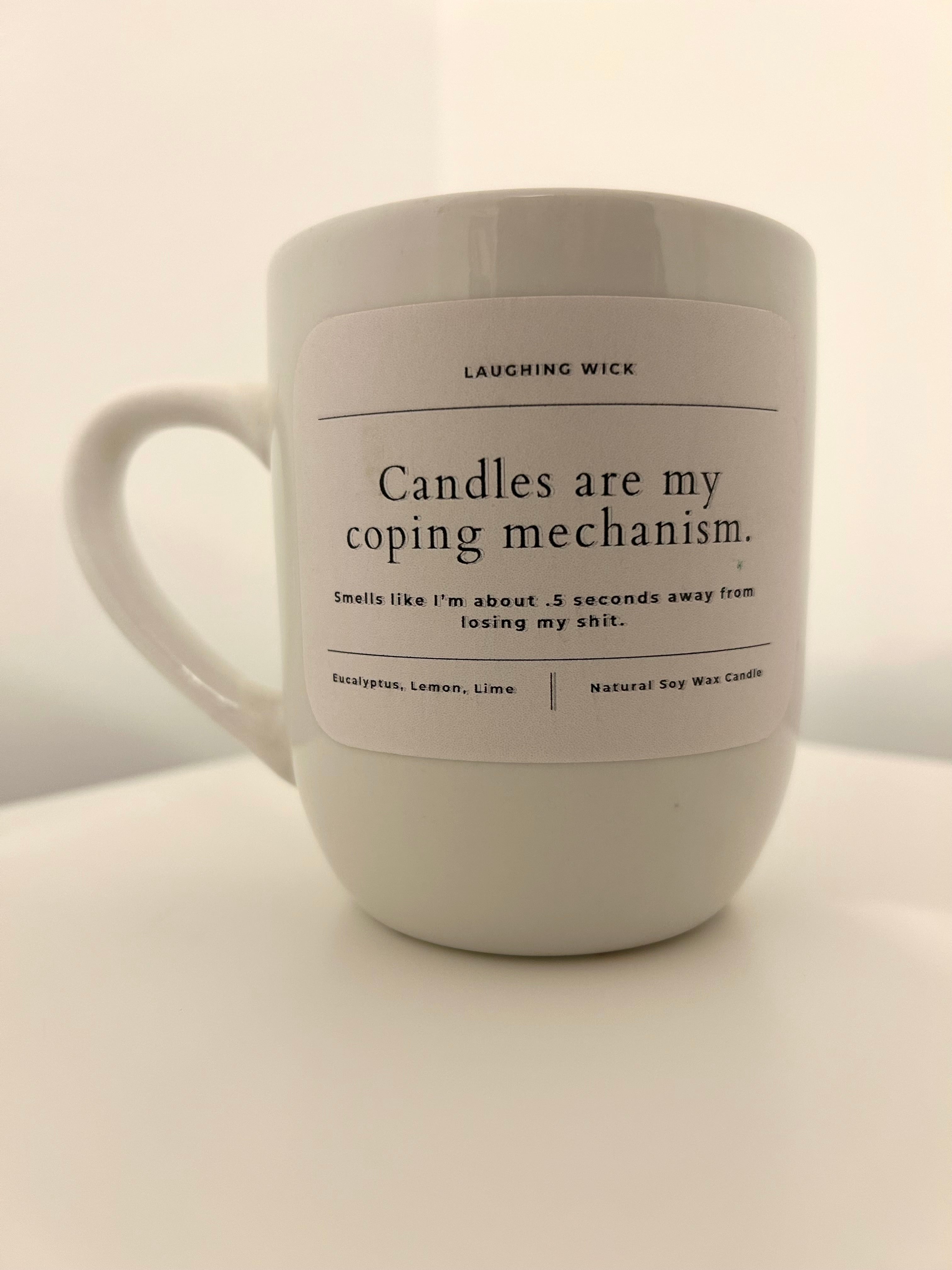 Candles are my coping mechanism